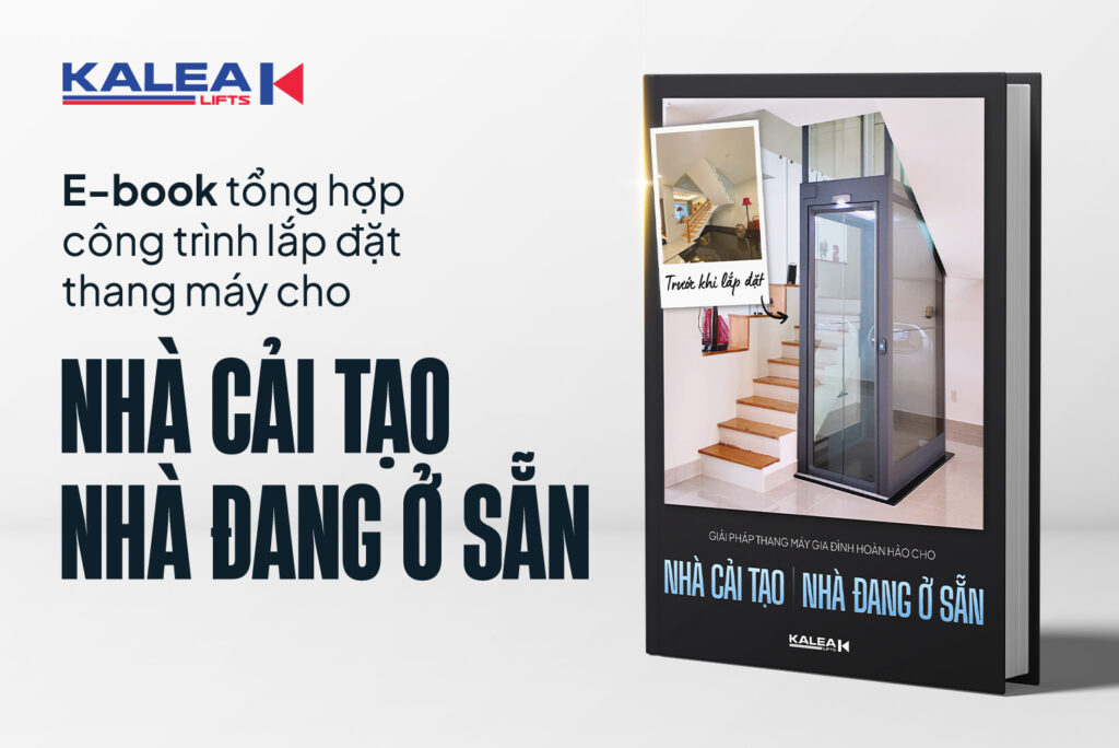 E-book giải pháp thang máy gia đình cho nhà cải tạo Kalea E-book giải pháp thang máy gia đình cho nhà cải tạo Kalea